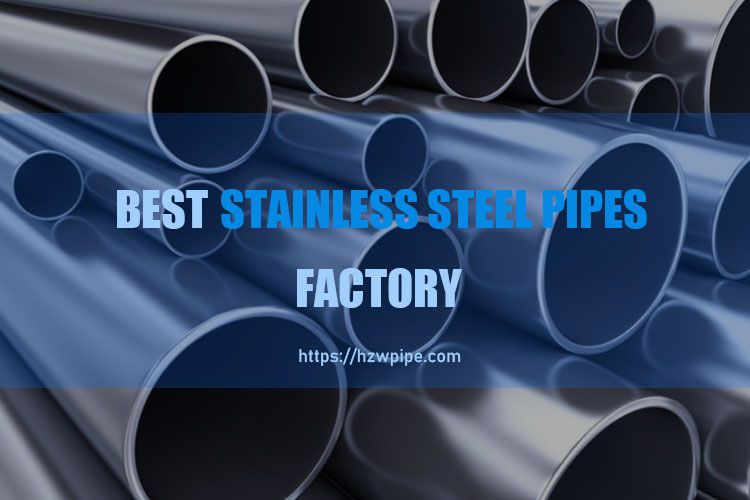stainless steel pipes factory